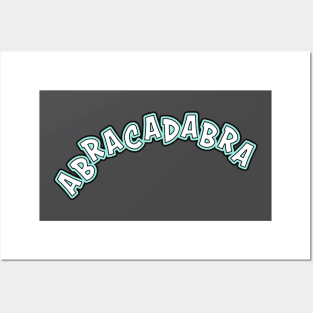 Abracadabra! Posters and Art